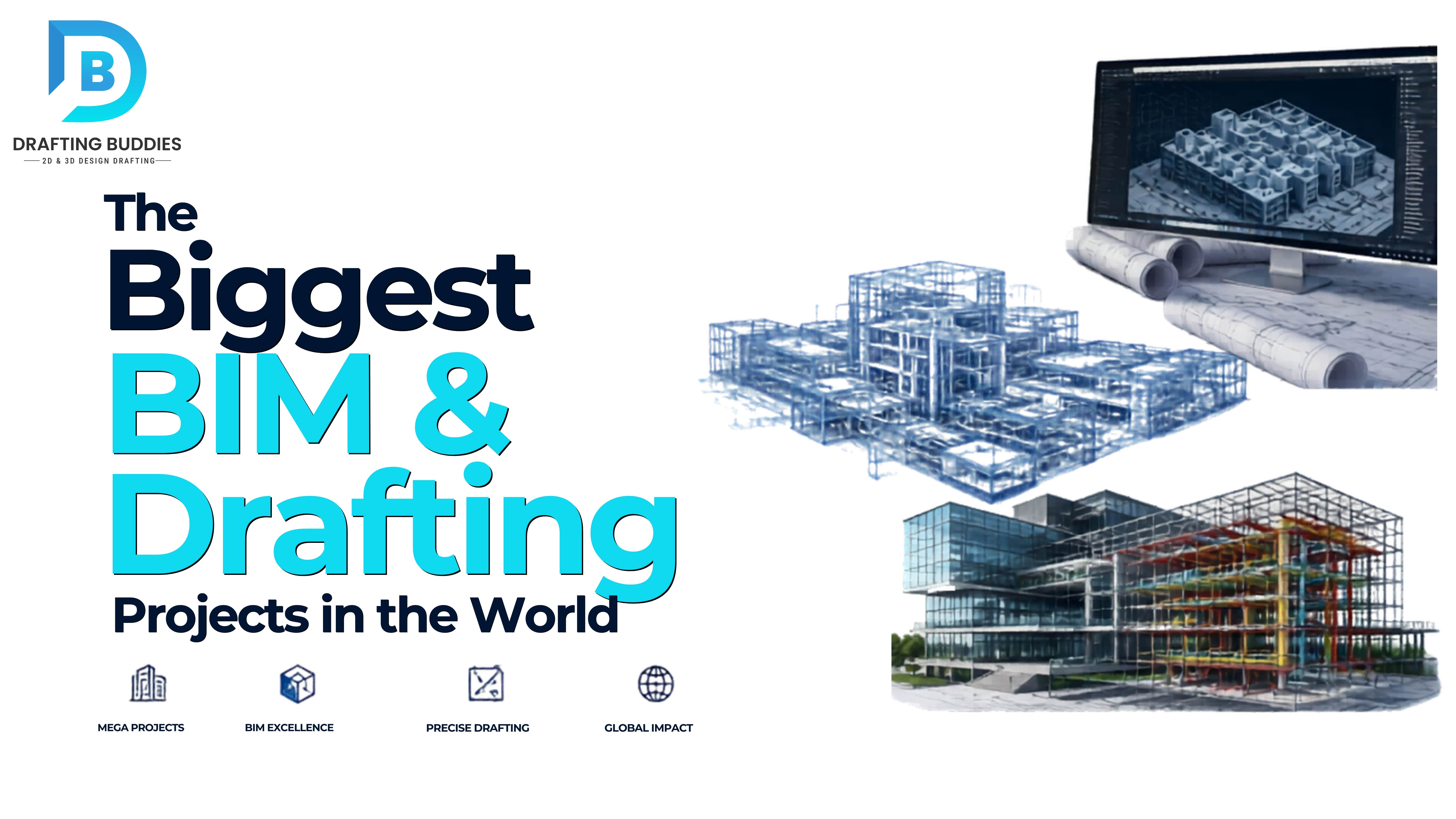 Biggest BIM Projects in the World